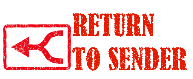 "return to sender" graphic