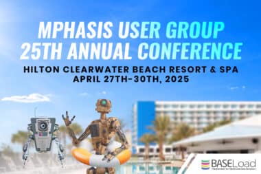 Mphasis User Group 25th Annual Conference, BASELoad